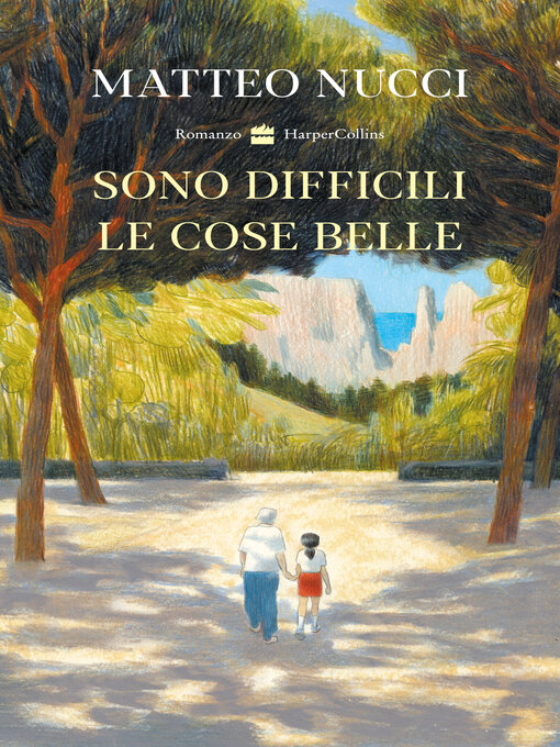 Title details for Sono difficili le cose belle by Matteo Nucci - Available